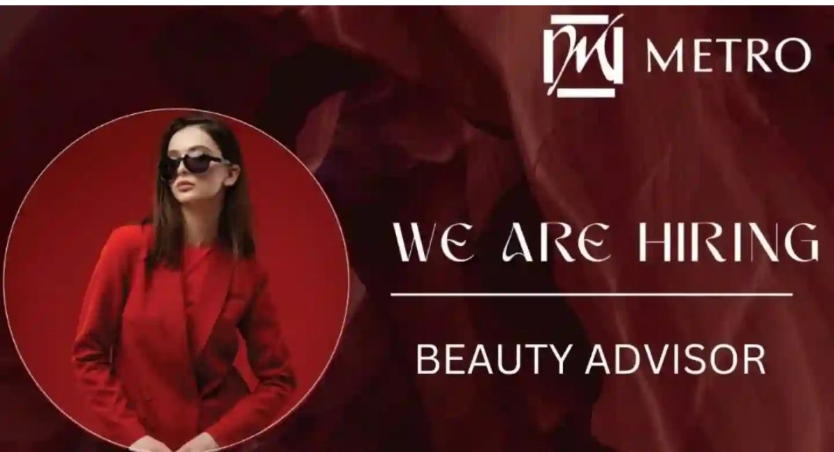 Pecinta Fashion & Beauty Merapat! Metro Department Store Buka Lowongan Beauty Advisor, Cek Syaratnya